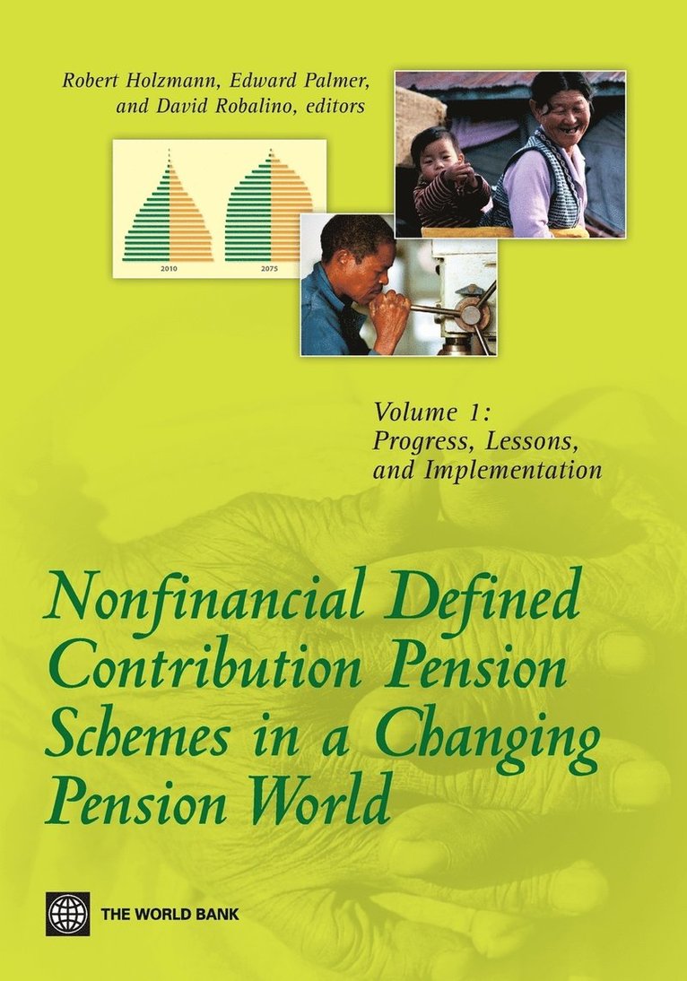 Nonfinancial Defined Contribution Pension Schemes in a Changing Pension World: Volume 1 1