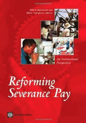 Robert Holzmann, Milan Vodopivec - Reforming Severance Pay, Häftad