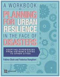 bokomslag A Workbook on Planning for Urban Resilience in the Face of Disasters