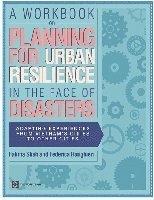 bokomslag Workbook on Planning for Urban Resilience in the Face of Disasters