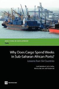 bokomslag Why Does Cargo Spend Weeks in Sub-Saharan African Ports?
