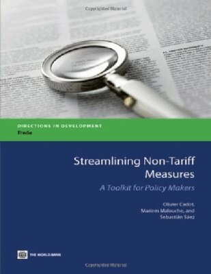 Olivier Cadot, Mariem Malouche, Sebastian Saez - Streamlining Non-Tariff Measures, Häftad