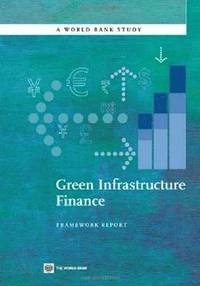 bokomslag Green Infrastructure Finance