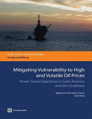 Mitigating Vulnerability to High and Volatile Oil Prices 1