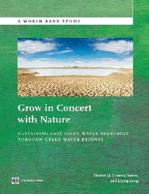 Xiaokai Li, Graeme Turner, Liping Jiang - Grow in Concert with Nature, Häftad