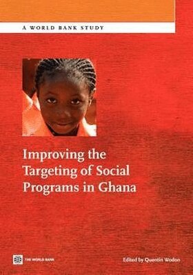 Quentin Wodon - Improving the Targeting of Social Programs in Ghana, Häftad