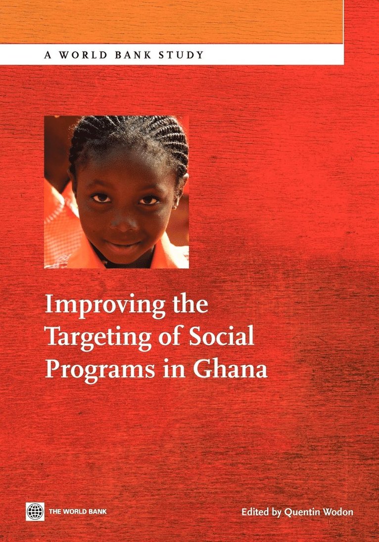 Quentin Wodon - Improving the Targeting of Social Programs in Ghana, Häftad