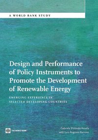 bokomslag Design and Performance of Policy Instruments to Promote the Development of Renewable Energy