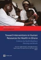 bokomslag Towards Interventions on Human Resources for Health in Ghana