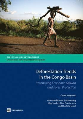 Carole Megevand - Deforestation Trends in the Congo Basin, Häftad