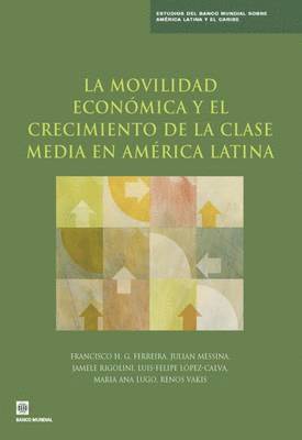 La movilidad econmica y el crecimiento de la clase media en Amrica Latina 1