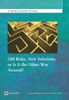 bokomslag Old Risks-New Solutions, or Is It the Other Way Around?