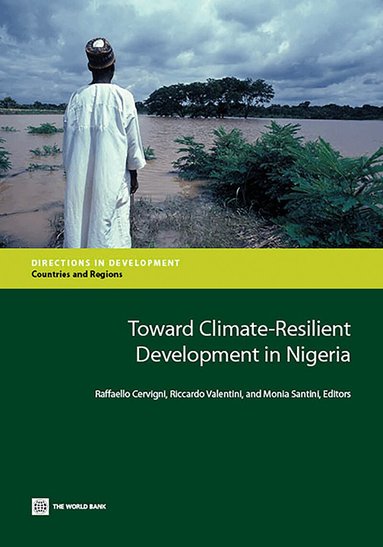 Raffaello Cervigni, Riccardo Valentini - Toward Climate-Resilient Development in Nigeria, Häftad