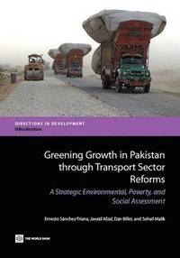 bokomslag Greening Growth in Pakistan through Transport Sector Reforms