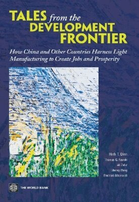Hinh T. Dinh, Thomas G. Rawski, Ali Zafar, Lihong Wang - Tales from the Development Frontier, Häftad