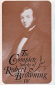 Roma A. King Jr., Thomas Wilson, Park Honan, Raymond E. Fitch, Morse Peckham - Complete Works of Robert Browning, Volume IV, Inbunden