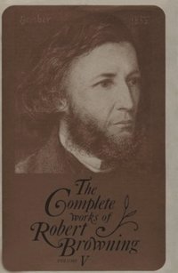 bokomslag Complete Works of Robert Browning, Volume V
