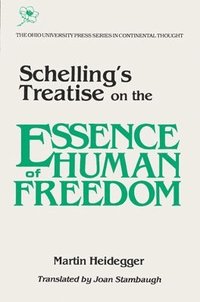 bokomslag Schelling's Treatise on the Essence of Human Freedom