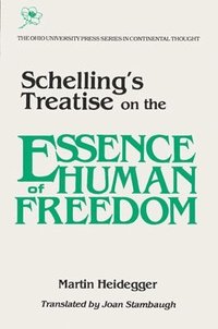 bokomslag Schellings Treatise on the Essence of Human Freedom