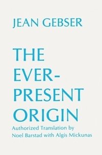 bokomslag The Ever-Present Origin