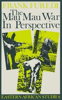 Frank Furedi - Mau Mau War in Perspective, Häftad. Tillgänglighet: Lägg i varukorg