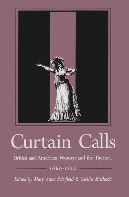 Mary Anne Schofield, Mary A. Schofield, Cecilia Macheski - Curtain Calls, Inbunden