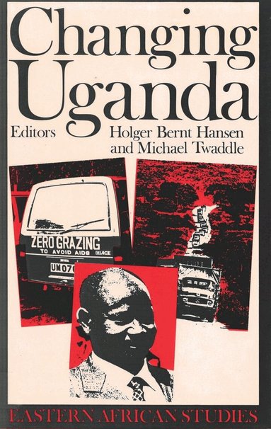 Hölger Bernt Hansen, Hölger Bernt Hansen, Michael Twaddle - Changing Uganda, Häftad
