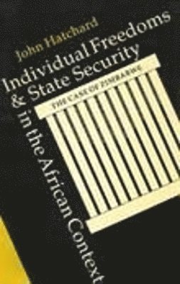 John Hatchard - Individual Freedoms and State Security in the African Context, Inbunden