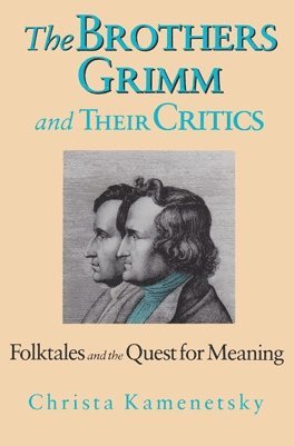 bokomslag Brothers Grimm and Their Critics