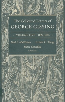 George Gissing, Paul F. Mattheisen, Arthur C. Young, Pierre Coustillas - Collected Letters of George Gissing Volume 5, Inbunden