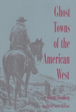 Robert Silverberg - Ghost Towns of the American West, Häftad