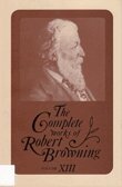 Robert Browning, Ashby Bland Crowder - Complete Works of Robert Browning, Volume XIII, Inbunden