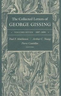 bokomslag The Collected Letters of George Gissing Volume 7