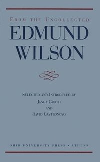 bokomslag From the Uncollected Edmund Wilson