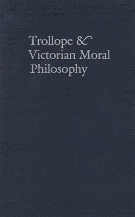 bokomslag Trollope & Victorian Moral Philosophy