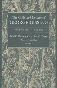 bokomslag Collected Letters of George Gissing Volume 8
