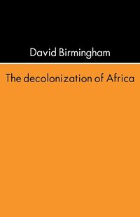 bokomslag The Decolonization of Africa