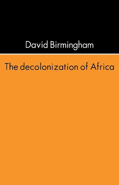 bokomslag The Decolonization of Africa