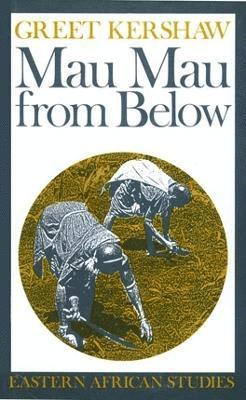 Greet Kershaw - Mau Mau from Below, Häftad