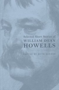 bokomslag Selected Short Stories of William Dean Howells