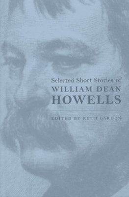 Selected Short Stories of William Dean Howells 1