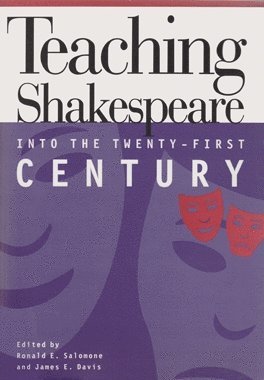 bokomslag Teaching Shakespeare Into the Twenty-First Century