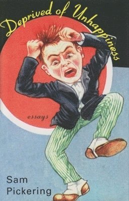 Deprived of Unhappiness