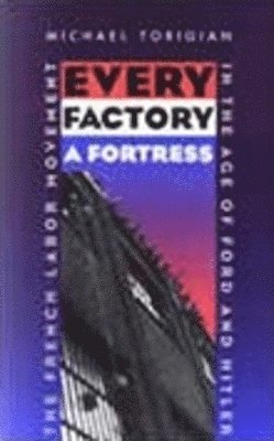 Every Factory a Fortress 1