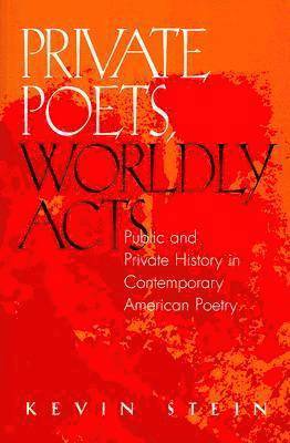 bokomslag Private Poets, Worldly Acts