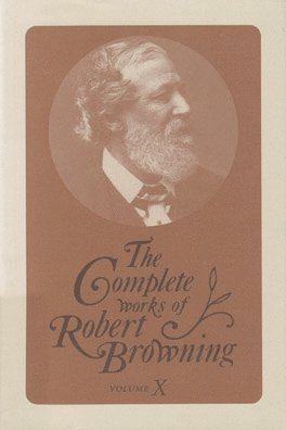 bokomslag Complete Works of Robert Browning, Volume X
