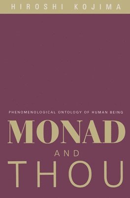 Hiroshi Kojima - Monad and Thou, Inbunden