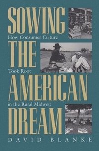 bokomslag Sowing the American Dream