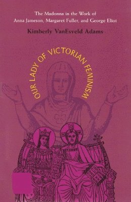 Our Lady of Victorian Feminism 1