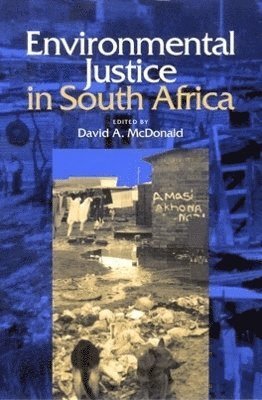 David A. McDonald, David A. McDonald - Environmental Justice in South Africa, Häftad